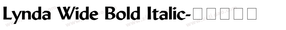 Lynda Wide Bold Italic字体转换
